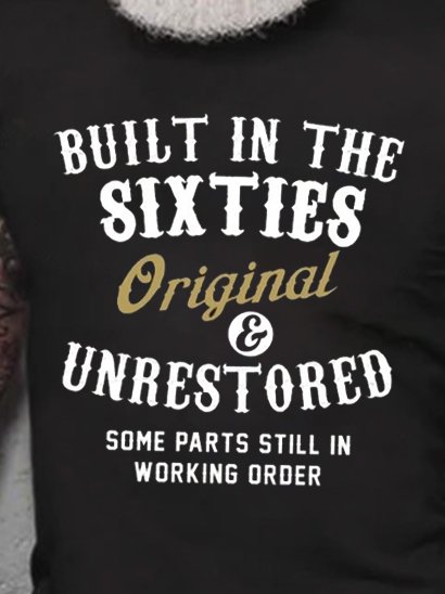 Built In The Sixties Original Unrestored Men's T-Shirts