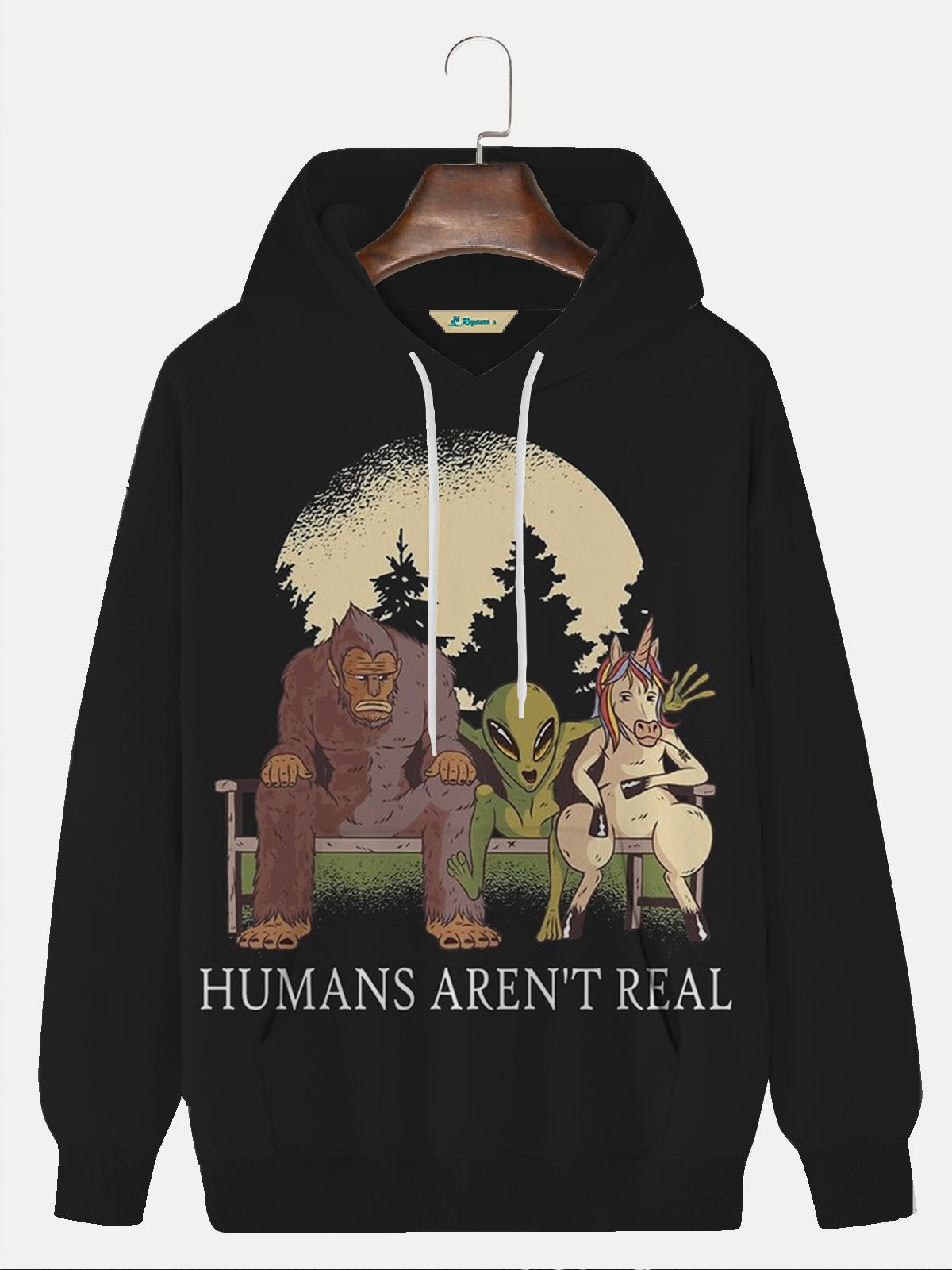 Royaura Humans Aren't Real Hoodie Bigfoot Alien Unicorn