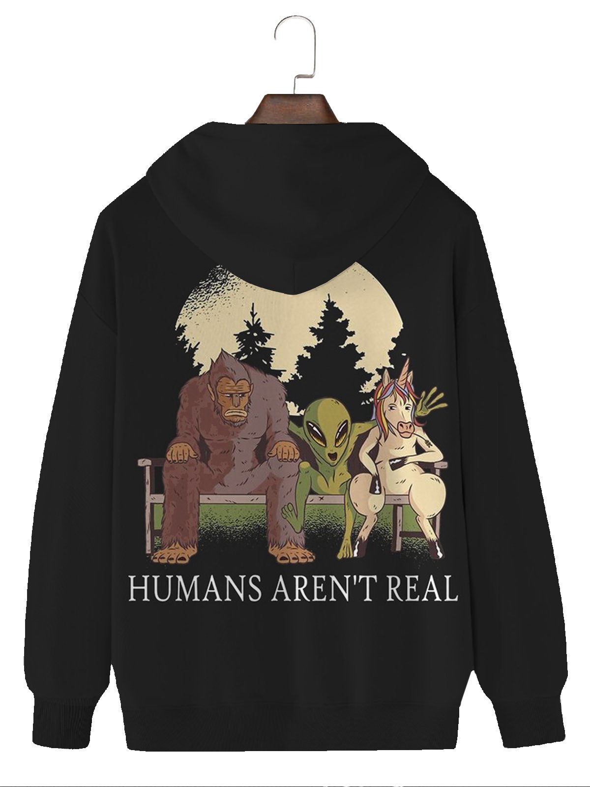 Royaura Humans Aren't Real Hoodie Bigfoot Alien Unicorn