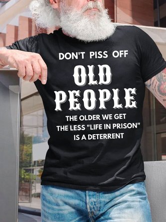 Men's Don't Piss Off Old People Funny Print Casual Cotton Oversized T-Shirt