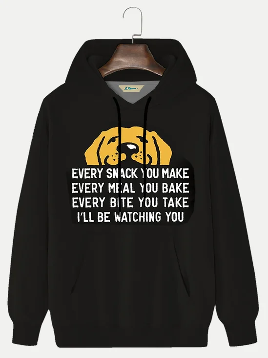 Royaura Men's Every Snack You Make I Will Be Watching You Dog Funny Graphic Print Hooded Sweatshirt
