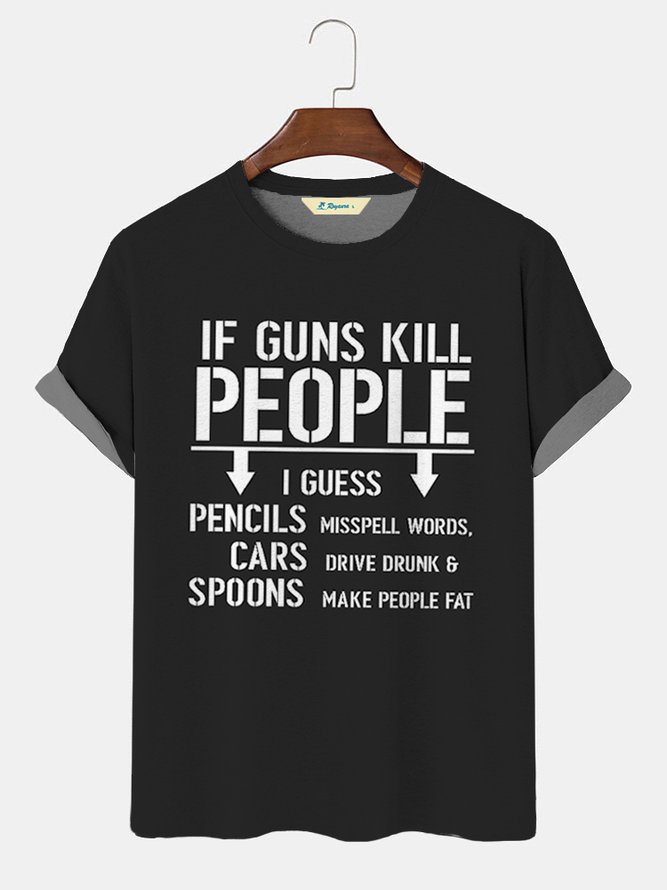 Men's Funny If Guns Kill People Graphic Printing Casual Comfortable Short Sleeve T-Shirt