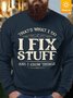 Men I Fix Stuff I Know Things Fleece Crew Neck Cotton-Blend Sweatshirt