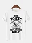Royaura Men’s The Voices In My Head Keep Telling Me To Play More Golf Casual Text Letters Comfortable Crew Neck T-Shirt