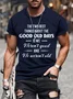 Royaura® The Best Thing About The Good Old Days Is We Weren't Good And We Weren't Old T-Shirt Big Tall