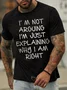 Men's I Am Arguing I Am Just Explaining Why I Am Right Funny Graphic Print Casual Comfortable Crew Neck Text Letters T-Shirt